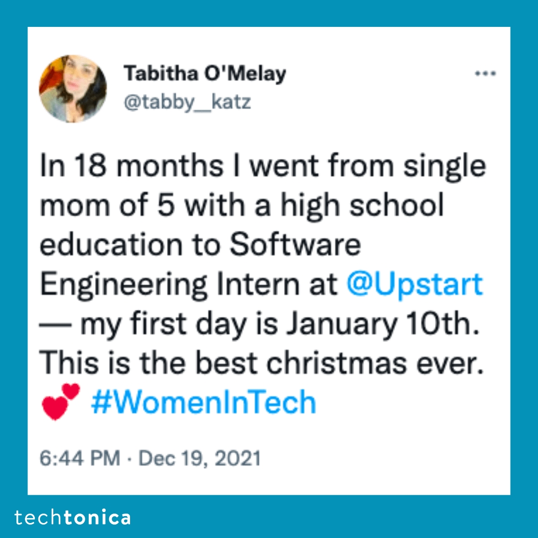 Tweet from a single mom of 5 becoming a Software Engineering Intern at Upstart in 18 months and sharing gratitude for Techtonica.